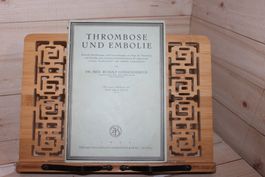 Thrombose und Embolie - Klinische Betrachtungen 1935