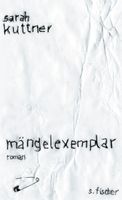 Mängelexemplar: Roman von Sarah Kuttner 2009