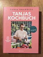 Tanjas Kochbuch von Tanja Grandits