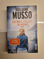 Ein Wort, um dich zu retten von Guillaume Musso