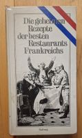 Die geheimen Rezepte Frankreichs Kochbuch Frankreich