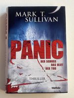 Mark Sullivan Panic Thriller: Der Schuss, Blut, Tod.