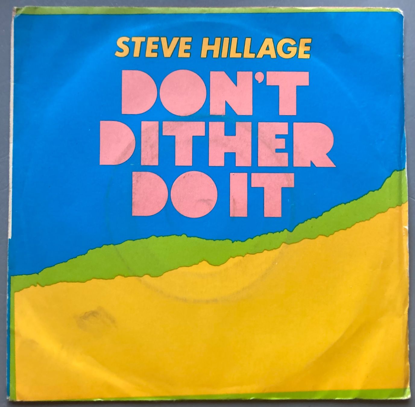 Vinyles: STEVE HILLAGE - DON'T DITHER DO IT – D'occasion à Poliez-Pittet par Newtown-Records