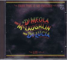 Di Meola, McLaughlin, De Lucía – Friday N. In San Franzisco