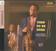 JOHNNY HODGES - USED TO BE DUKE - with JOHN COLTRANE