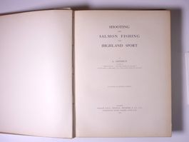 A. Grimble: Shooting and Salmon Fishing and Highland Sport