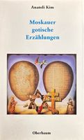 Kim Anatoli, Moskauer gotische Erzählungen