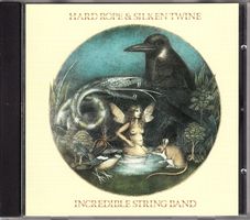 The Incredible String Band – Hard Rope & Silken Twine