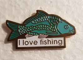 Pin I love Fishing