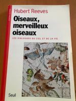 Livre Hubert Reeves "Oiseaux, merveilleux oiseaux", Seuil