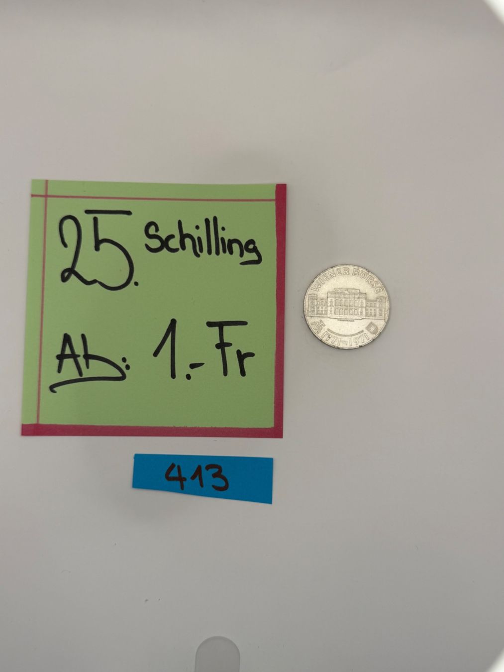 Toutes les monnaies: 25 Schilling Ab: 1.- Fr. – D'occasion à Engi par kasi09