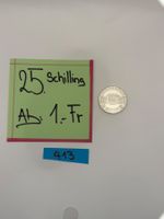 25 Schilling Ab: 1.- Fr.