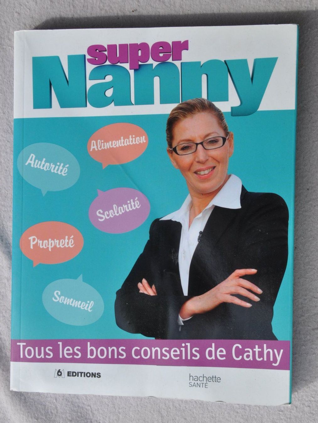 Libri: Super Nanny - tous les bons conseils de Cathy – Usato da Fully venduto da Minouchka