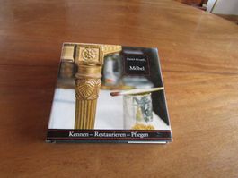 Möbel - Kennen - Restaurieren - Pflegen             (Nr.40)