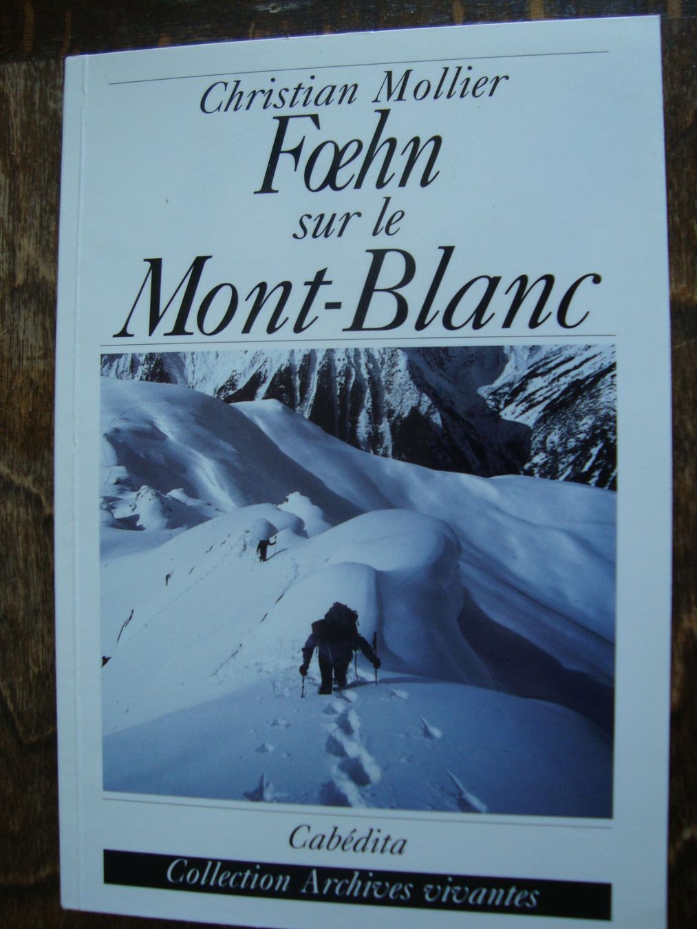 Libri: Foehn sur le Mont-Blanc – Nuovo (secondo la descrizione) da Fribourg venduto da ruswil007