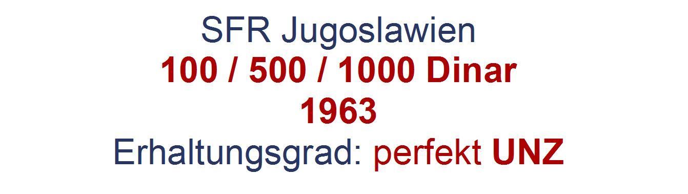 Banconote: 100 / 500 / 1000 Dinar 1963 UNZ – Nuovo (secondo la descrizione) da Flamatt venduto da samowarow 1