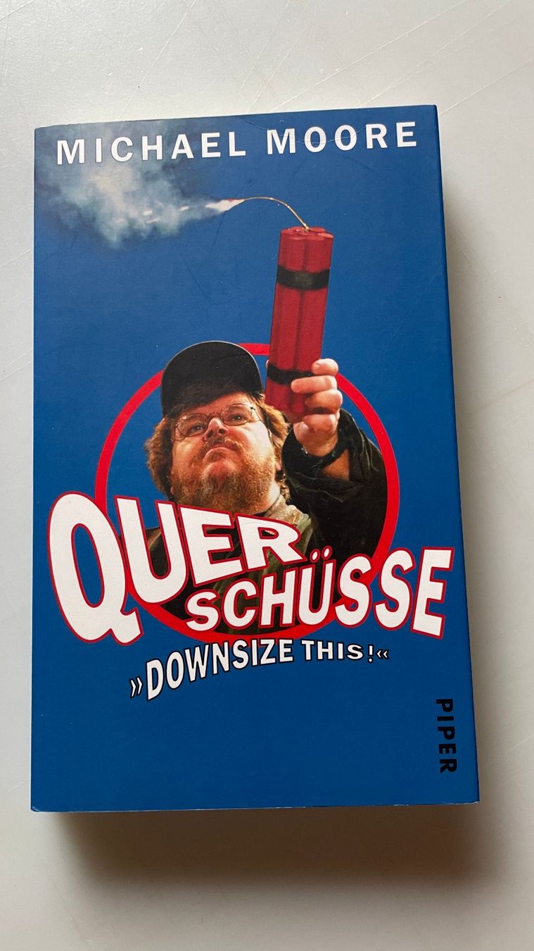 Libri: Michael Moore - Quer-Schüsse: Downsize This! – Usato da Glattfelden venduto da cybermaxx