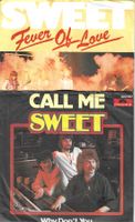 Sweet 2 SP's -  Call Me & Fever Of Love
