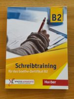 Schreibtraining für das Goethe-Zertifikat B2 - Deutsch