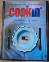 Cookin' - 85 klassische Rezepte durch Amerika