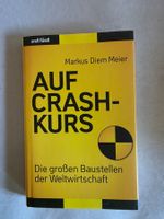 Auf Crash-Kurs - Markus Diem Meier - 2011