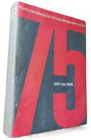 75 Jahre Industriegewerkschaft 1891 - 1966 (Buch)