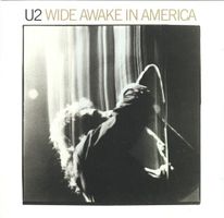 U2 – Wide Awake In America