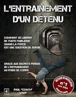 LIVRE - Callisthénie - Entraînement d'un détenu