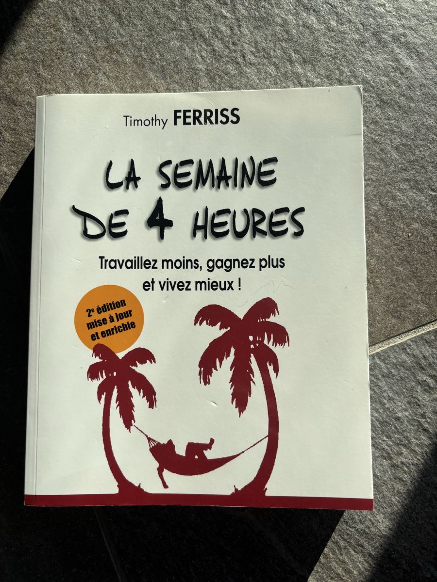 Livres: La semaine de 4 heures Tim Ferriss – D'occasion à Châbles FR par Chanao