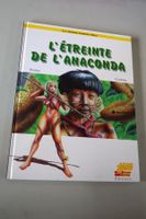 °°°°° L'ÉTREINTE DE L'ANACONDA  °°°°°