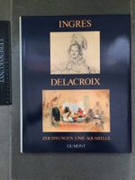 Ingres und Delacroix, Zeichnungen und Aquarelle (1986)