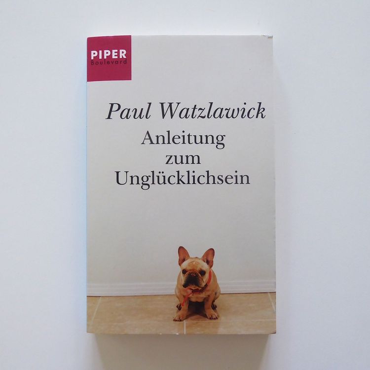Anleitung zum Unglücklichsein Paul Watzlawick Kaufen