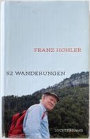 52 Wanderungen – Franz Hohler – Erzählungen – gut gelesen