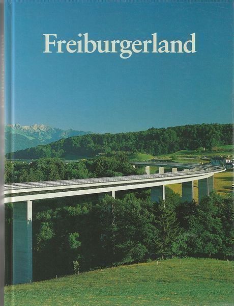 Libri: Freiburgerland Eine geographische Heimat – Usato da Bern venduto da Grindelwaldaus