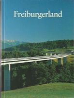Freiburgerland Eine geographische Heimat