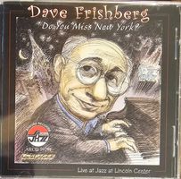 Dave Frishberg ‎– Do You Miss New York? Live at Jazz at Linc