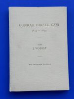Conrad Hirzel-Gysi 1834-1897. Ein Lebensbild. 1921