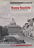 🇮🇹 Roma Fascista Nelle Fotografie Dell'Istituto Luce Italo