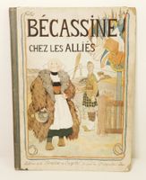 Bécassine chez les Alliés (1917) – Seltener Comic-Klassiker,