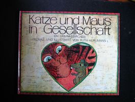 Ruth Hürlimann Katze und Maus in Gesellschaft / Gebr. Grimmn