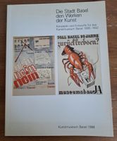Die Stadt Basel den Werken der Kunst. 1906-1932