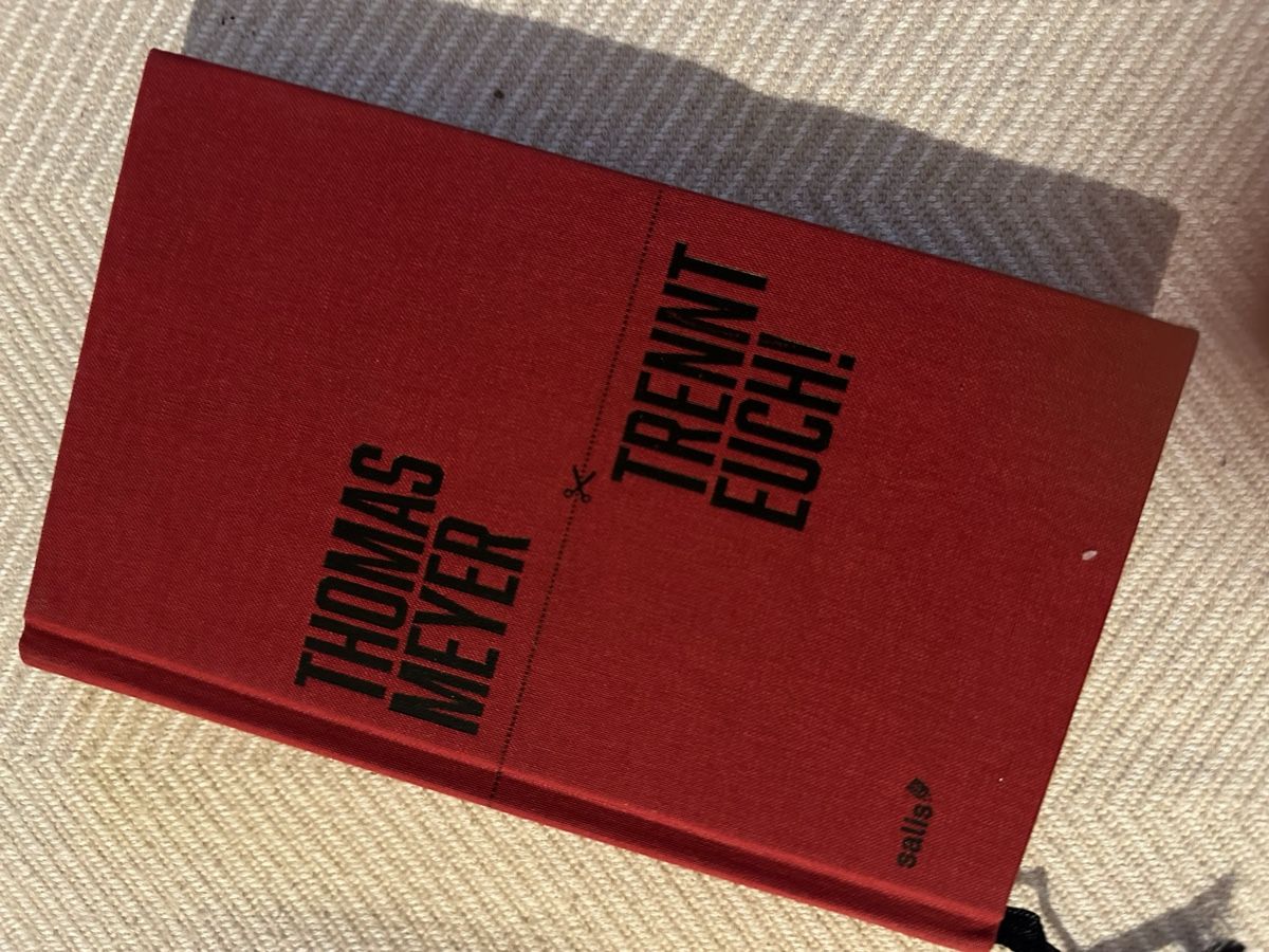 Bücher: Thomas Meyer "Trennt Euch!" German Edition Book New Conditio – Gebraucht aus Zürich von car_68nt