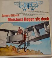Meistens flogen sie doch