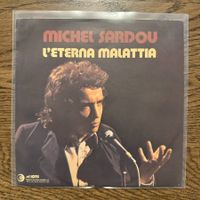 Michel Sardou - L'Eterna Malattia 7''