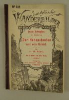 DER HOHENSTAUFEN UND SEIN GEBIET, EUROPÄISCHE WANDERBILDER