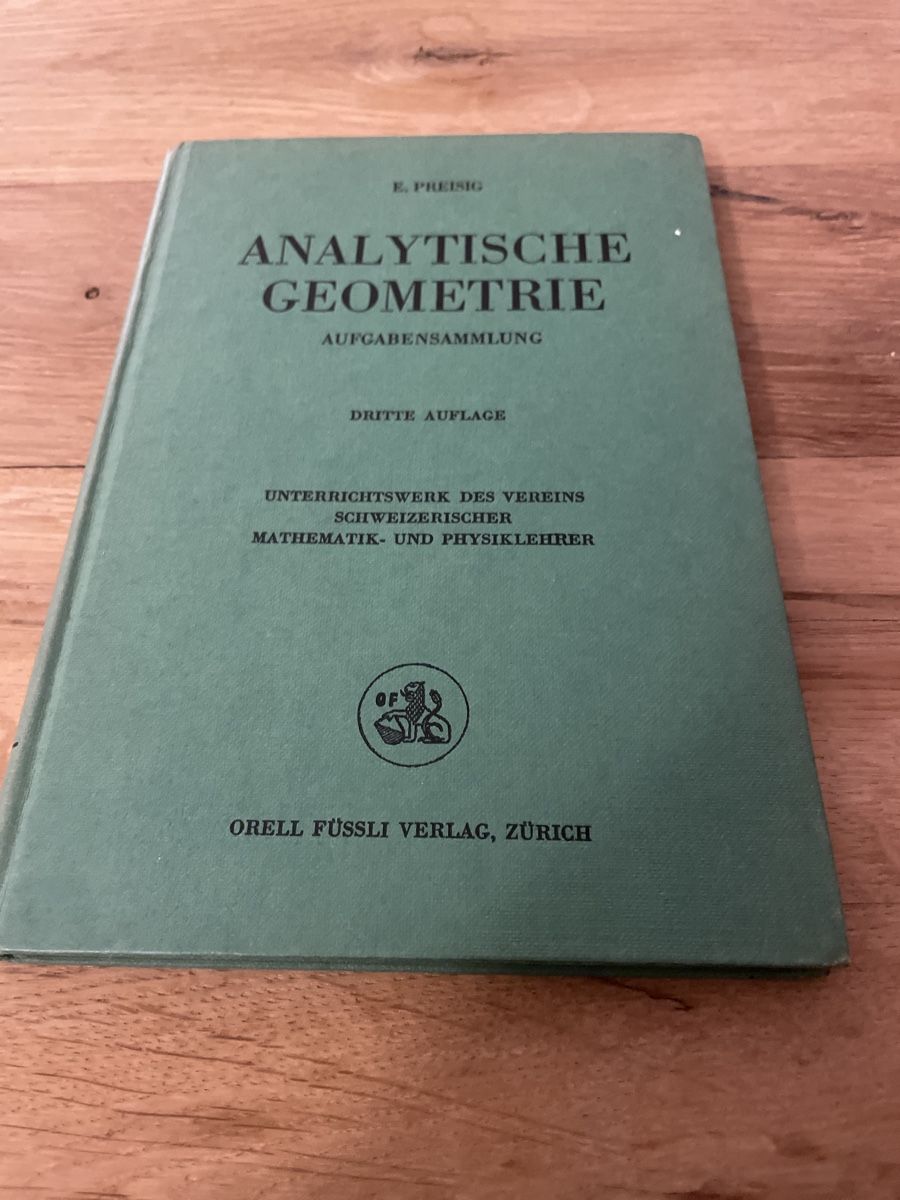 Bücher: Analytische Geometrie - E. Preisig 3. Auflage – Gebraucht aus Winterthur von cheerio97 1
