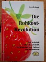 Die Rohkost Revolution - Sven Rohark