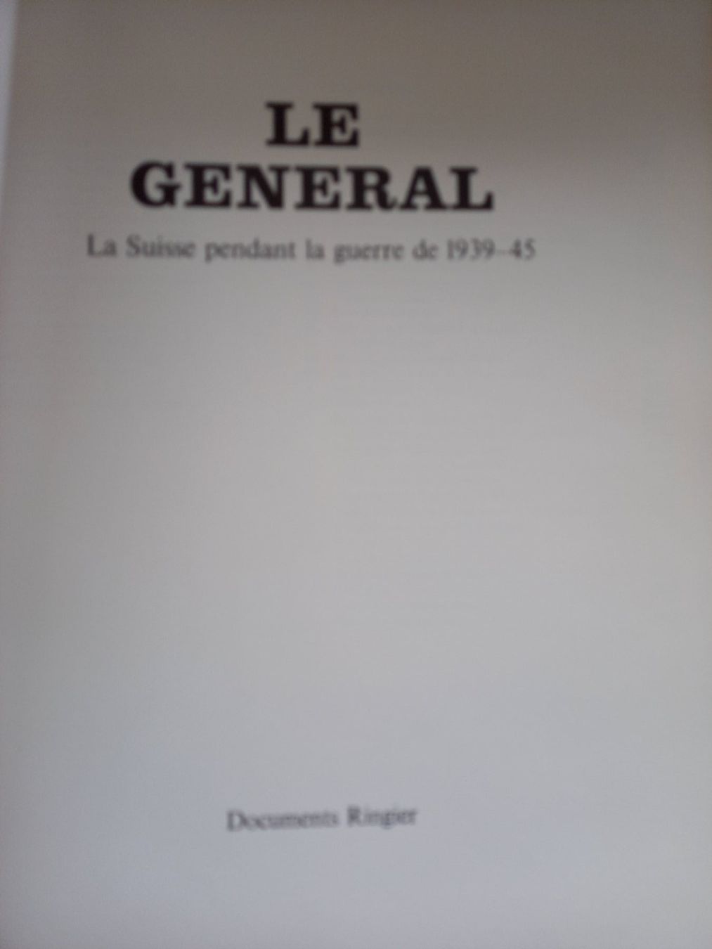 Libri: Le Général par Hans Rudolf Schmid, 1975 – Usato da Rossens FR venduto da Souris1 1
