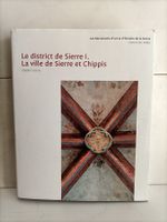 Le district de Sierre I. La ville de Sierre et Chippis / Gaë