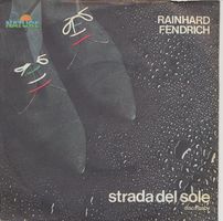 Fendrich Rainhard - Strada del sole (7")